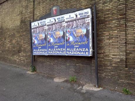 Non guardate solo la mega campagna abusiva di Alleanza Nazionale qualche giorno fa; guardate i manifesti regolari che avevano pagato le tasse e che sono stati staccati da questi banditi