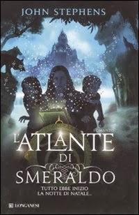 RECENSIONE: L'atlante di smeraldo di John Stephens