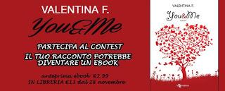 Anteprima e Contest: You & Me di Valentina F