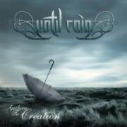 Until Rain - Anthem To Creation 