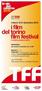 le vie del cinema 2013 i film del Torino Film Festival a Milano, 9-12 dicembre 2013‏