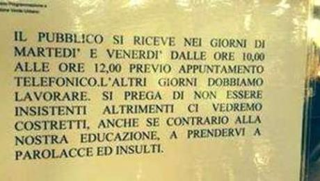 Ufficio Pubblico: “Prendiamo a parolacce chi ci disturba”