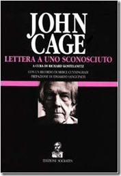 John Cage Lettera a uno sconosciuto