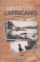 Speciale Premio Nobel: L'africano/Il ritornello della fame - Jean-Marie-Gustave LeClézio