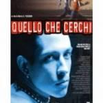 “Quello che cerchi”, il film di Marco Simon Puccioni da rivedere