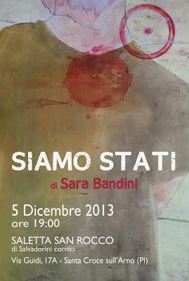 < Siamo Stati > personale di Sara Bandini