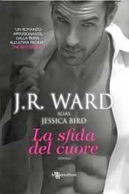 J.R.Ward - La sfida del cuore