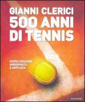 500 anni di tennis