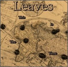 Leaves - This Is The Time