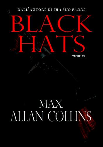 Black Hats by Max Allan Collins copertina