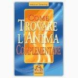 Come trovare l'anima complementare