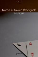 NOME AL TAVOLO BLACKJACK di Valter Binaghi