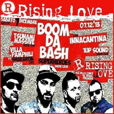 Il reggae salentino dei Boom Da Bash al Rising Love di Roma, sabato 7 dicembre 2013.