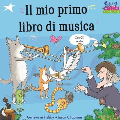 Il mio primo libro di musica. Con CD Audio di Genevieve Helsby