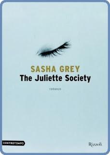 Sasha Grey, The Juliette Society