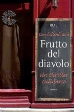 FRUTTO DEL DIAVOLO un thriller culinario, di Tom Hillenbrand