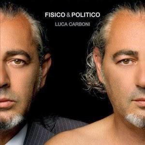 Fisico & Politico - Luca Carboni