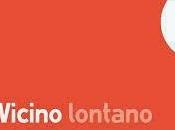 Vicino lontano