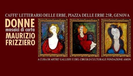 “LE DONNE DI FRIZZIERO” Genova Caffè Letterario delle Erbe