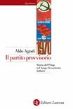 Il partito provvisorio. Storia del Psiup nel lungo Sessantotto italiano, di Aldo Agosti (Laterza)