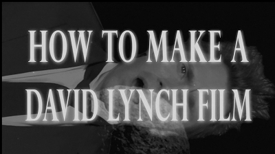 [Cortometraggio] How to Make a David Lynch Film