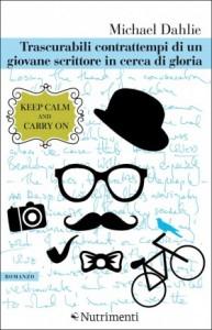 Trascurabili contrattempi di un giovane scrittore in cerca di gloria