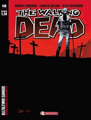 The Walking Dead #12 – Variant cover Lucca Comics 2013: come sostituire le copie fallate The Walking Dead SaldaPress Lucca Comics & Games 2013 