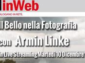 MAXXIinWeb, Bello nella Fotografia” Armin Linke [Live Streaming]