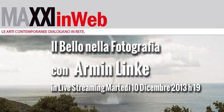 MAXXIinWeb, Il Bello nella Fotografia con Armin Linke [Live Streaming]