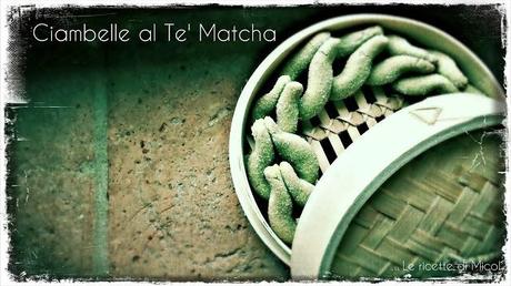 CIAMBELLE AL TE' MATCHA (Matcha Tea Cookies)