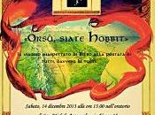 sabato dicembre: “Orsù, siate hobbit”