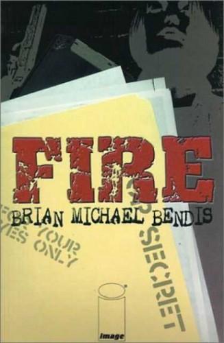 Fire di Bendis sul grande schermo Zac Efron Jesse Wigutow Fire Brian Michael Bendis 