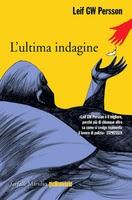 L'ultima indagine - Leif GW Persson