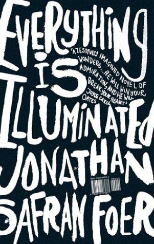 “Everything is Illuminated” by Jonathan Safran Foer