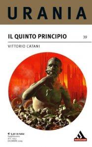 STORIA CONTEMPORANEA n.65: Strani echi dal futuro. Vittorio Catani, “Il Quinto Principio”
