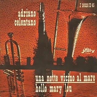 ADRIANO CELENTANO - UNA NOTTE VICINO AL MARE/HELLO MARY LOU (1963)