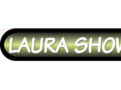 Laura show