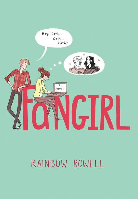 I Still Haven't Read #15: Fangirl by Rainbow Rowell