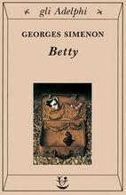 BETTY - di Georges Simenon