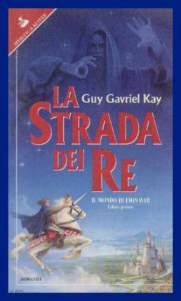 Leggendo Guy Gavriel Kay