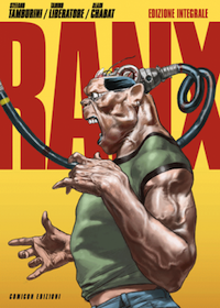 10 fumetti da regalare al vostro amico nerd per Natale Ranxerox - edizione integrale (Comicon edizioni)
