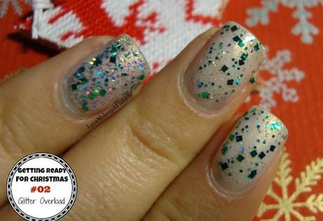 Getting Ready for CHRISTMAS #02: Glitter Overload