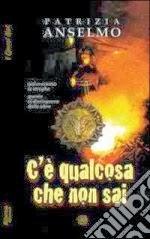 Recensione: C'è qualcosa che non sai