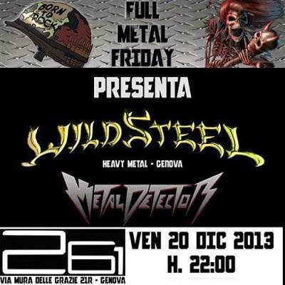 Wild Steel live al terzo Full Metal Friday, venerdÃ¬ 20 dicembre 2013 a Genova.