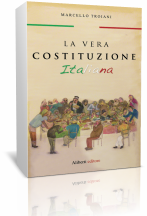 Anteprima: “La Vera Costituzione Italiana” di Marcello Troiani