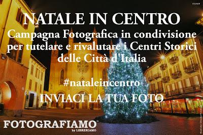 Arriva “Natale in centro”, la campagna social per promuovere i centri storici delle grandi citta’ italiane in crisi‏