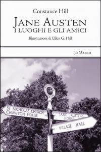 Ultime novità: Jane Austen: i luoghi e gli amici di Constance Hill