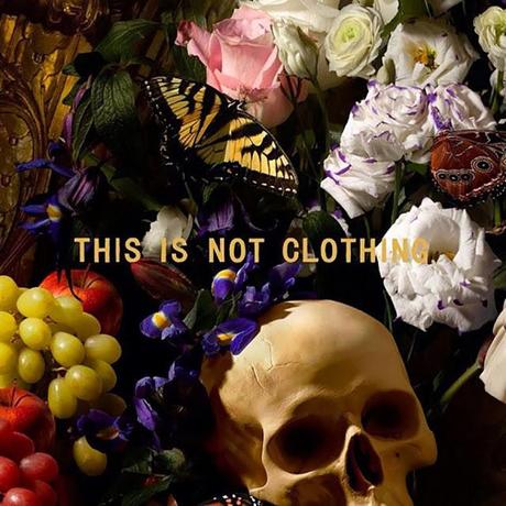 This Is Not Clothing by Jam Sutton