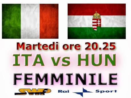 Stasera Italia - Ungheria femminile