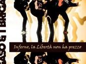 Migaso &amp; Briganti: single &laquo; Inferno, Liberta` prezzo &raquo; anteprima terzo album?
